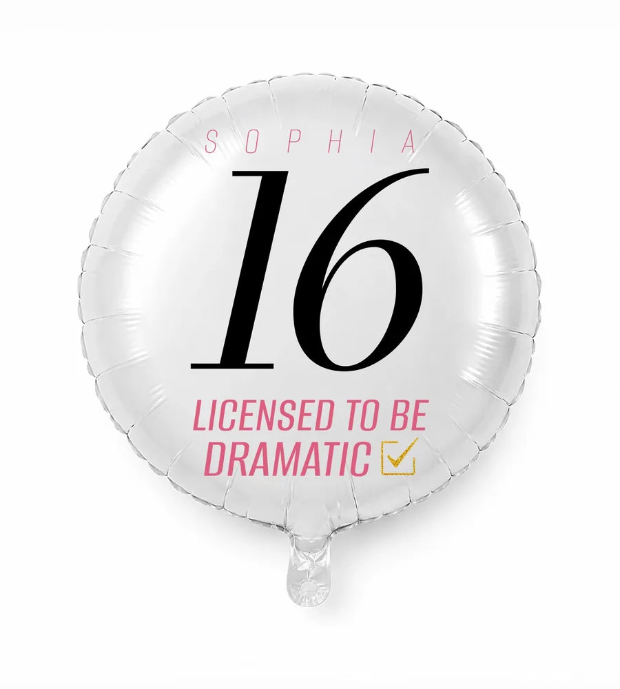 Personalized 16 birthday balloon — Licensed To Be Dramatic
