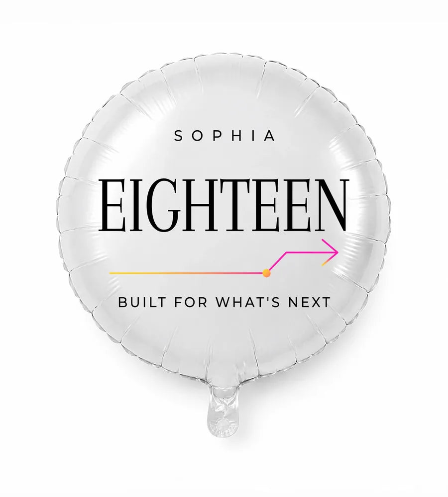 Personalized 18 birthday balloon — Built For What's Next · Style 01