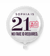 Personalized 21 birthday balloon — No Fake ID Required · Style 01