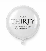 Personalized 30 birthday balloon — Established. Not Finished · Style 02