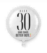 Personalized 30 birthday balloon — Same Chaos. Better Taste · Style 02