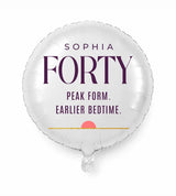 Personalized 40 birthday balloon — Peak Form. Earlier Bedtime · Style 01