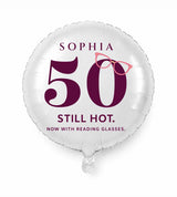 Personalized 50 birthday balloon — Still Hot. Now With Reading Glasses · Style 01