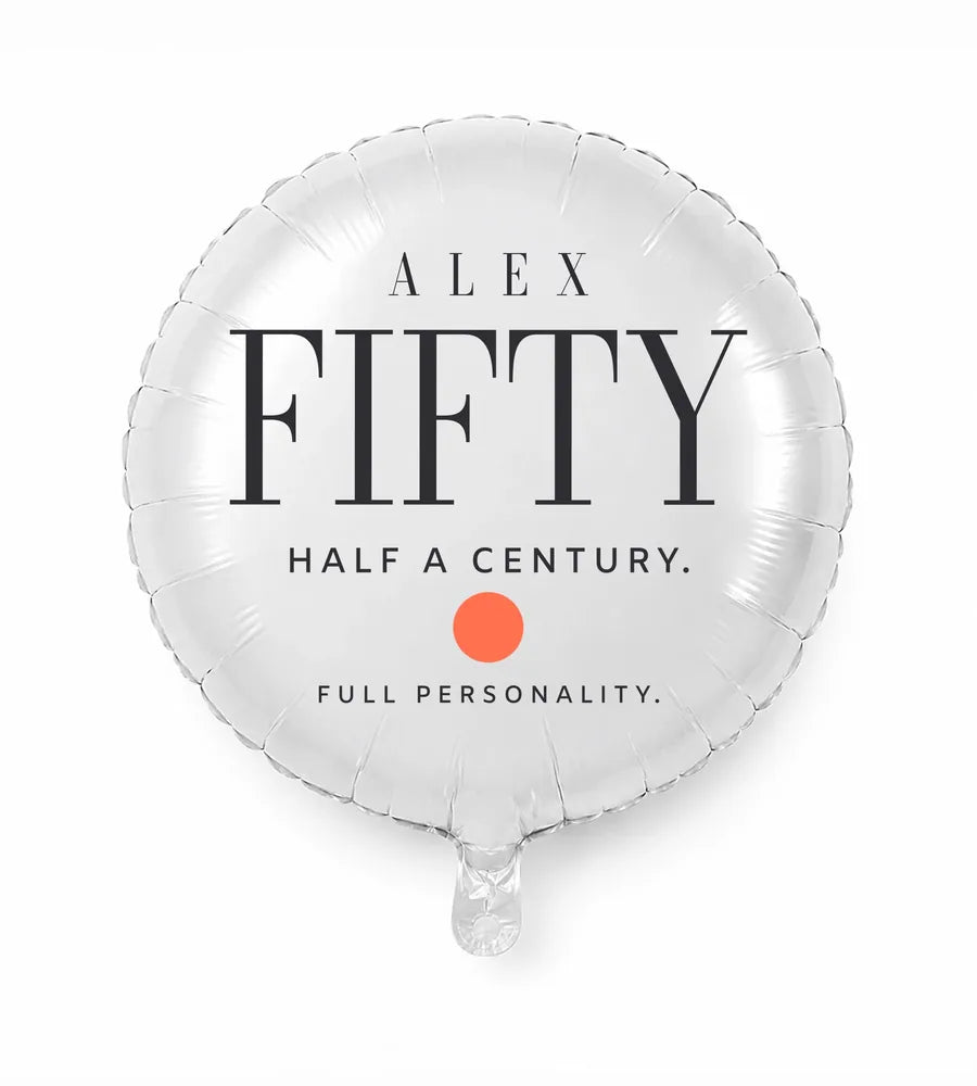 Personalized 50 birthday balloon — Half A Century. Full Personality · Style 02