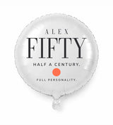 Personalized 50 birthday balloon — Half A Century. Full Personality · Style 02