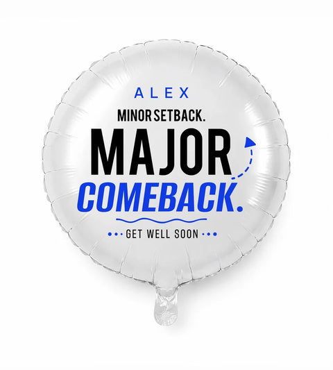 Get Well Personalized Balloon — Minor Setback. Major Comeback