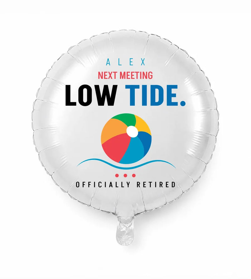 Retirement Personalized Balloon — Next meeting low tide