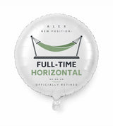 Retirement Personalized Balloon — New position: full-time horizontal