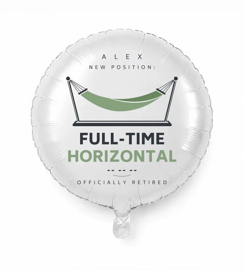 Retirement Personalized Balloon — New Position: Full-Time Horizontal