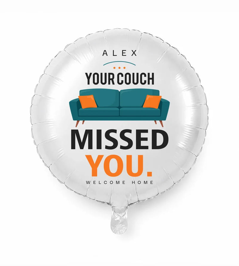 Welcome Home Personalized Balloon — Your couch missed you