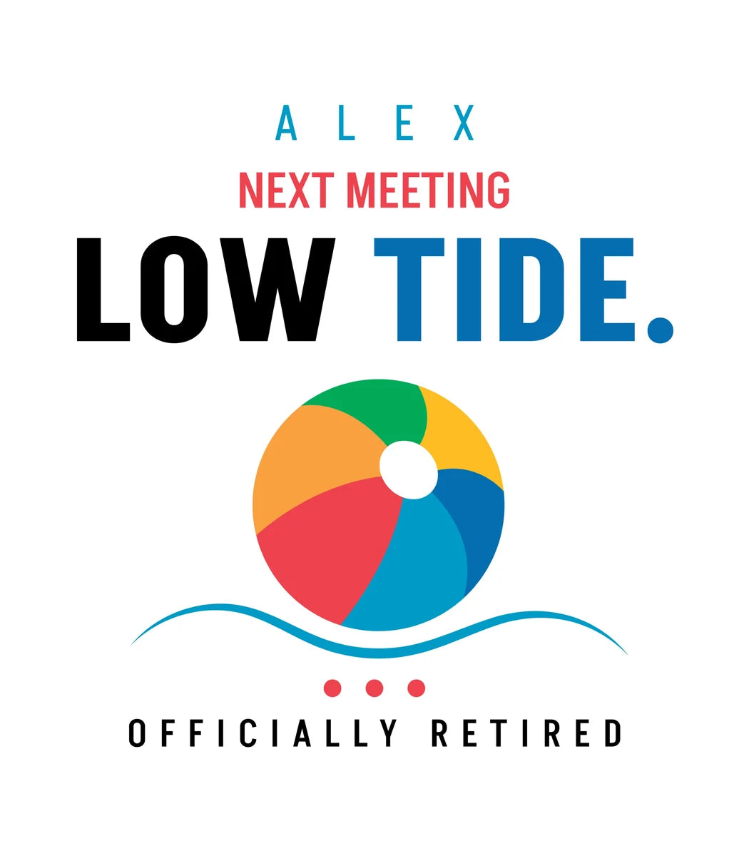 Retirement Personalized Balloon — Next meeting low tide