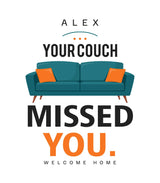 Welcome Home Personalized Balloon — Your couch missed you